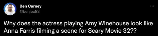 «Почему актриса, играющая Эми Уайнхаус, похожа на Анну Фэрис, которая снимается в 32-ой части "Очень страшного кино"??»
