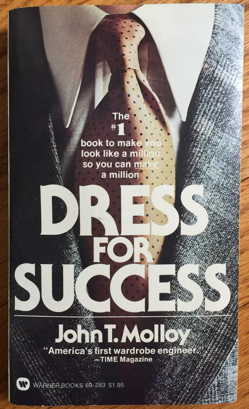 Dress for success Джона Т. Моллоя