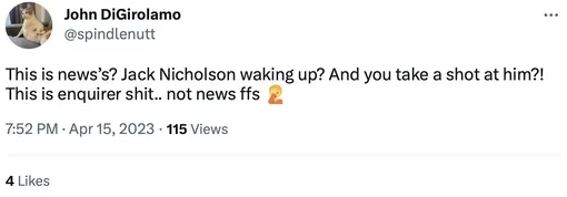 «Это новости? Джек Николсон проснулся? И вы снимаете его?! Это дерьмо, не новости»