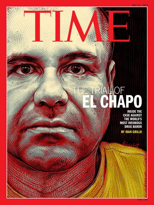 Эль Чапо на обложке журнала The Time, май 2018