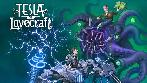 Tesla vs Lovecraft Tesla vs Lovecraft